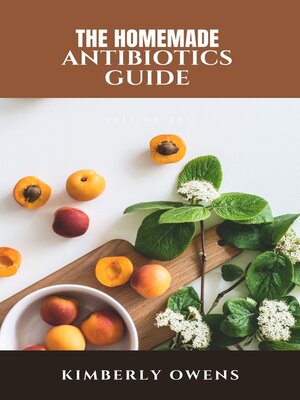 cover image of Homemade Antibiotics Guide